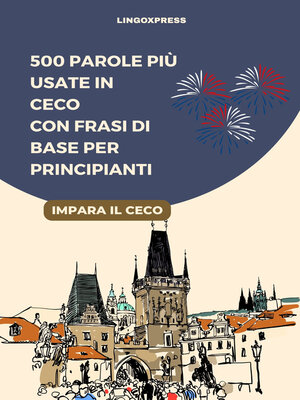 cover image of 500 Parole più Usate in Ceco con Frasi di Base per Principianti